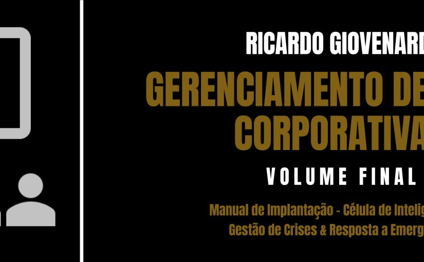 Ricardo Giovenardi lança volume final da trilogia da obra Gerenciamento de Crises Corporativas